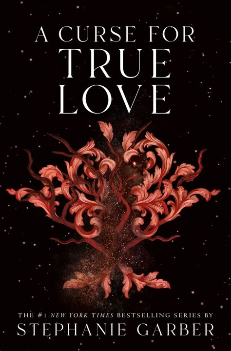 True Love's Tribute: Stephanie Garber's Curse Unveiled